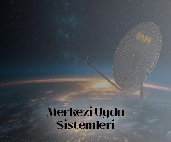 merkezi uydu sistemleri